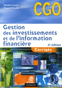 Michel Lozato et Pascal Nicolle - Gestion des investissements et de l'information financière - Corrigés Processus 4 et 5.