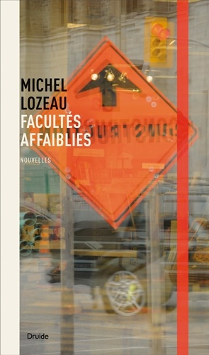 Michel Lozeau - Facultés affaiblies.