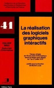 Michel Lucas - La réalisation des logiciels graphiques interactifs.