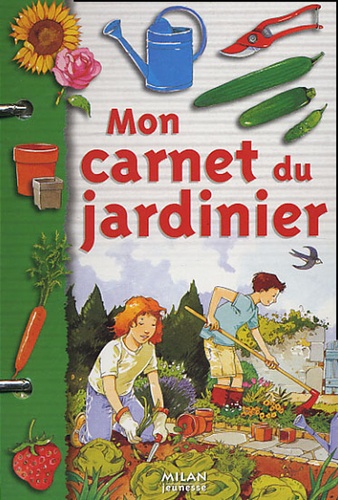 Michel Luchesi - Mon carnet du jardinier.