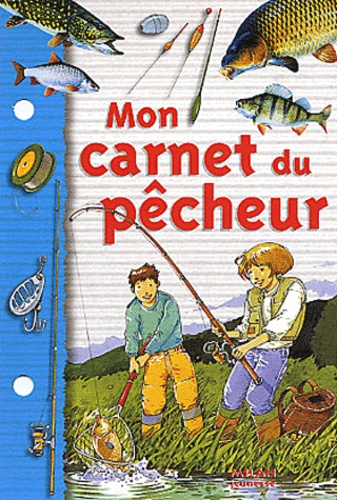 Michel Luchesi - Mon carnet du pêcheur.