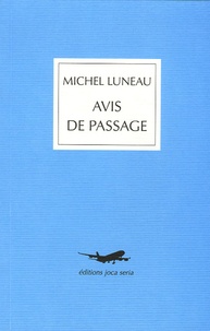 Michel Luneau - Avis de passage.