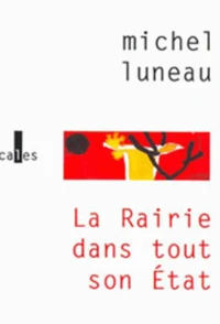La Rairie Dans Tout Son Etat