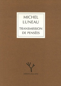 Michel Luneau - Transmission de pensées.