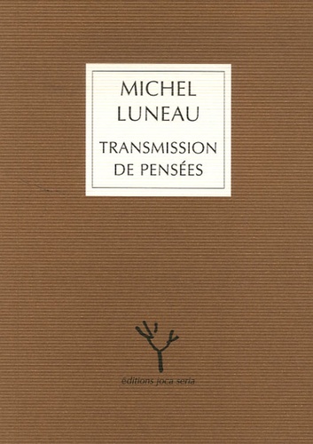 Michel Luneau - Transmission de pensées.