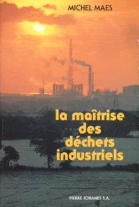 La maîtrise des déchets industriels