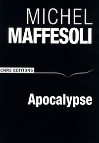 Michel Maffesoli - Apocalypse.