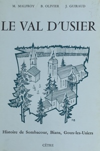 Michel Malfroy et Bernard Olivier - Le Val d'Usier.