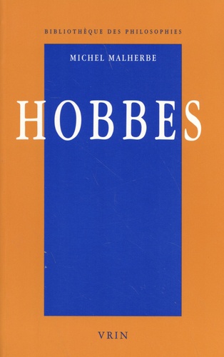 Hobbes ou l'oeuvre de la raison 2e édition revue et corrigée