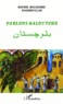 Michel Malherbe et  Naseebullah - Parlons baloutche.