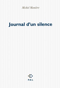 Michel Manière - Journal d'un silence.