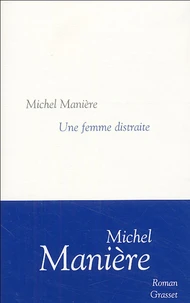 Une femme distraite