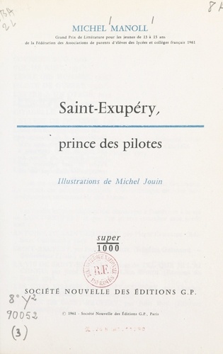 Saint-Exupéry, prince des pilotes