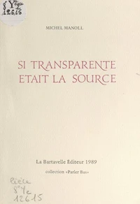 Si transparente était la source