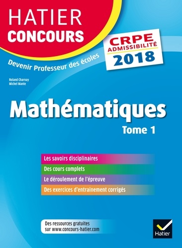 Hatier Concours CRPE 2018 - Mathématiques tome 1 - Epreuve écrite d'admissibilité