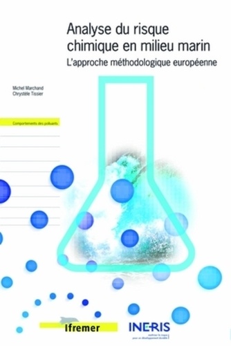 Michel Marchand - Analyse du risque chimique en milieu marin : l'approche méthodologique européenne.