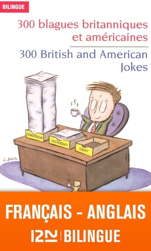 300 Blagues britanniques et américaines. Edition bilingue français-anglais