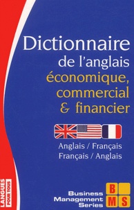 Michel Marcheteau et Lionel Dahan - Dictionnaire de l'anglais économique, commercial et financier.