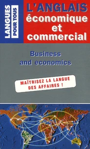 L'anglais économique et commercial en 20 dossiers