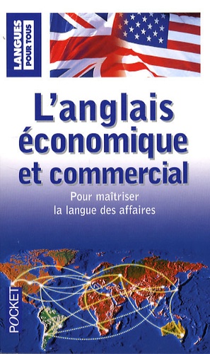 Michel Marcheteau et Jean-Pierre Berman - L'anglais économique et commercial en 20 dossiers.