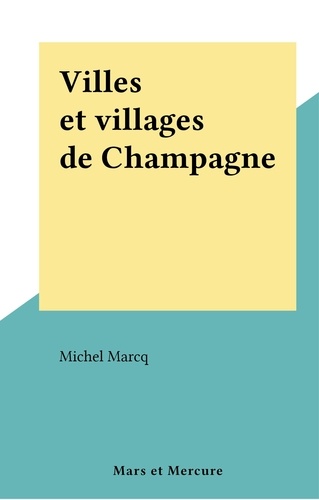 Villes et villages de Champagne