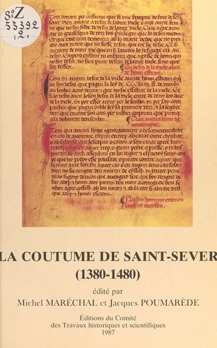 La Coutume De Saint Sever 1380-1480. Edition Et Commentaire Des Textes Gascons Et Latins