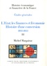 Michel Margairaz - L'Etat, les finances et l'économie - Histoire d'une conversion (1932-1952) 2 volumes.