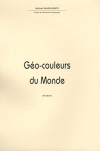 Michel Marguerite - Géo-couleurs du monde.