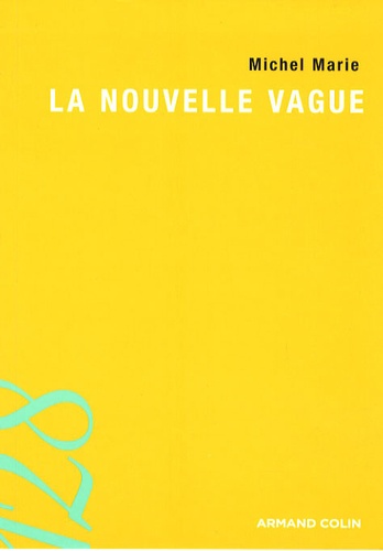 Michel Marié - La nouvelle vague - Une école artistique.