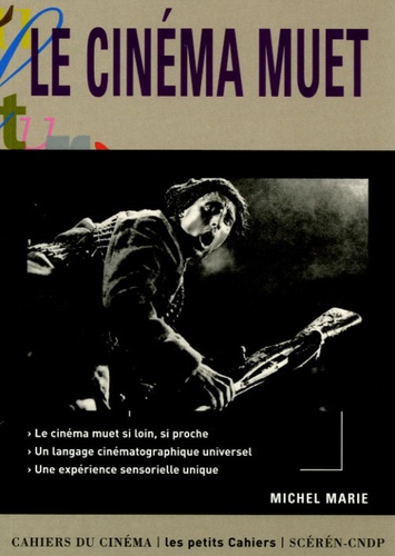 Michel Marié - Le cinéma muet.