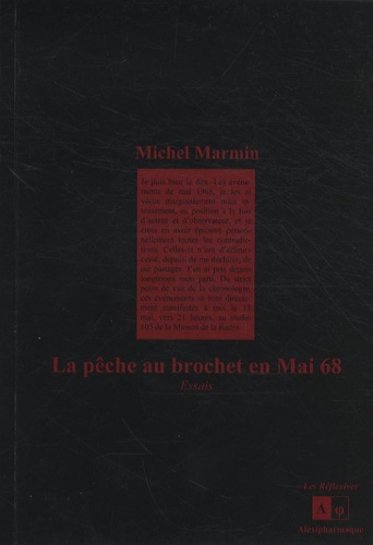 Michel Marmin - La pêche au brochet en Mai 68.