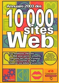 Michel Martin - Annuaire 2003 des 10 000 sites Web.