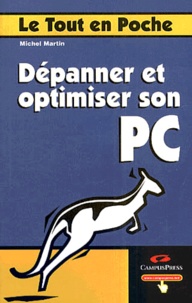 Michel Martin - Depanner Et Optimiser Son Pc.