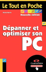 Michel Martin - Dépanner et optimiser son PC - Edition 2001.