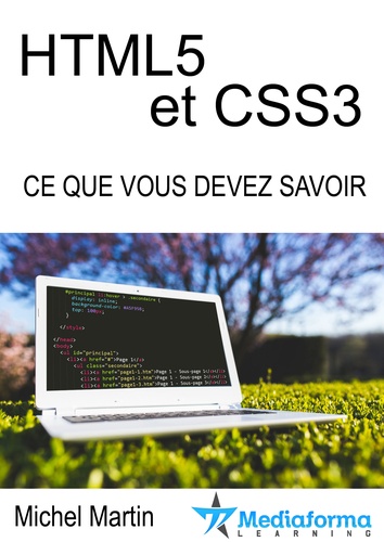 HTML5 CSS3 - Ce que vous devez savoir
