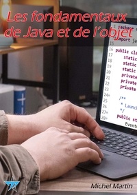 Michel Martin - Les fondamentaux de Java et de l'objet.