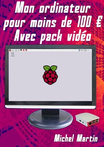 Mon ordinateur pour moins de 100 euros avec pack vidéo