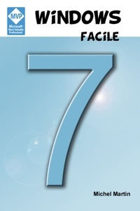 Michel Martin - Windows 7 Facile.