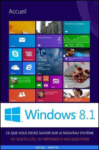Michel Martin - Windows 8.1 - Ce que vous devez savoir.