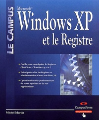 Michel Martin - Windows XP et le Registre.