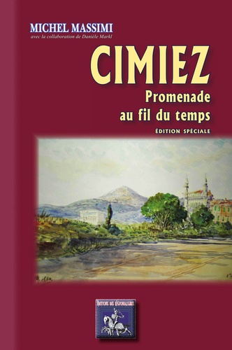 Michel Massimi - Cimiez - Promenade au fil du temps.