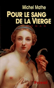 Pour le sang de la Vierge