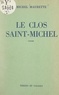 Michel Maurette - Le clos Saint-Michel.