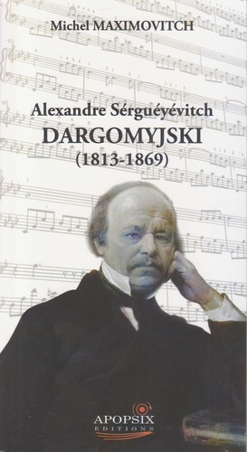  Michel maximovitch - Alexandre Dargomyjski (1813-1869).