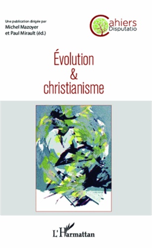Michel Mazoyer - Evolution et christianisme.