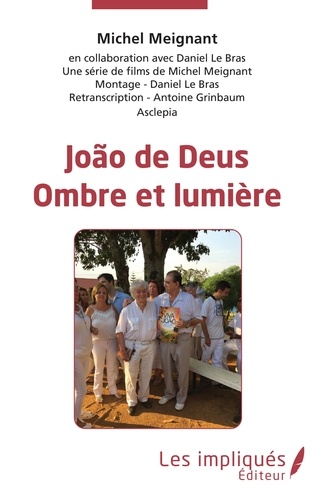 João de Deus. Ombre et lumière