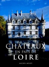 Michel Melot - Châteaux en pays de Loire.