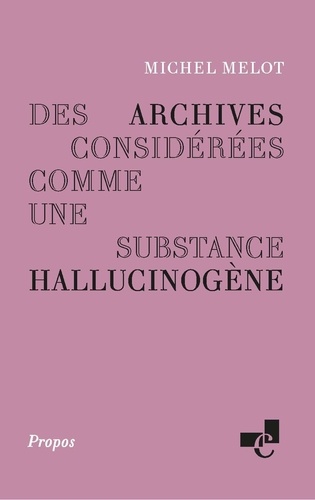 Des archives considerées comme une substance hallucinogène