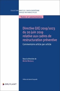 Michel Menjucq - Directive (UE) 2019/1023 du 20 juin 2019 relative aux cadres de restructuration préventive - Commentaire article par article.