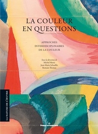 Michel Menu et Jean-Marie Schaeffer - La couleur en questions - Approches interdisciplinaires de la couleur.